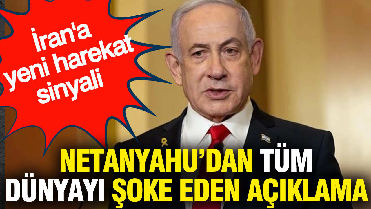 İsrail İran'a karadan giriyor: Netanyahu sinyali verdi