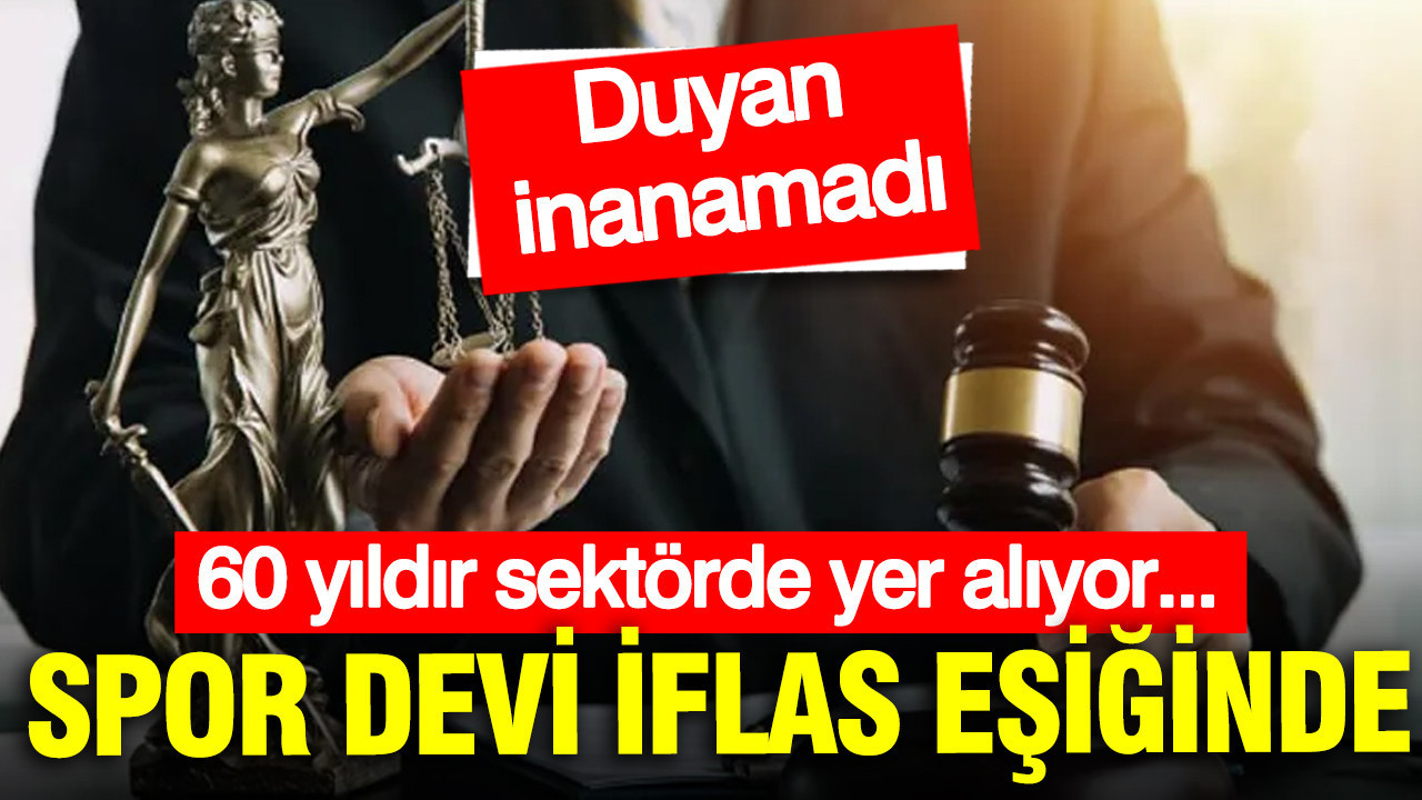 60 yıllık spor devi iflas eşiğinde: Duyanlar inanamadı