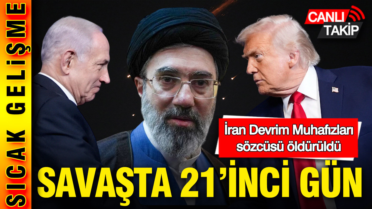 ABD ve İsrail'in İran'a karşı savaşında 21'inci gün