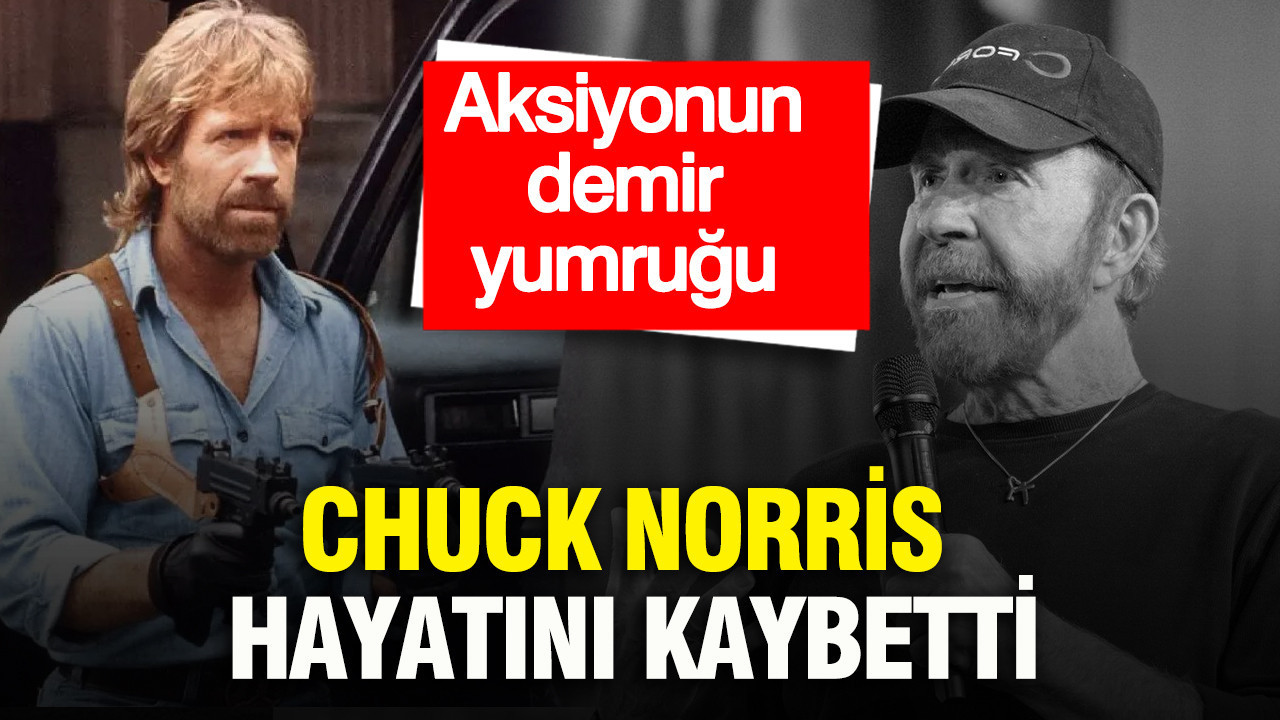 Aksiyonun demir yumruğu: Chuck Norris hayatını kaybetti