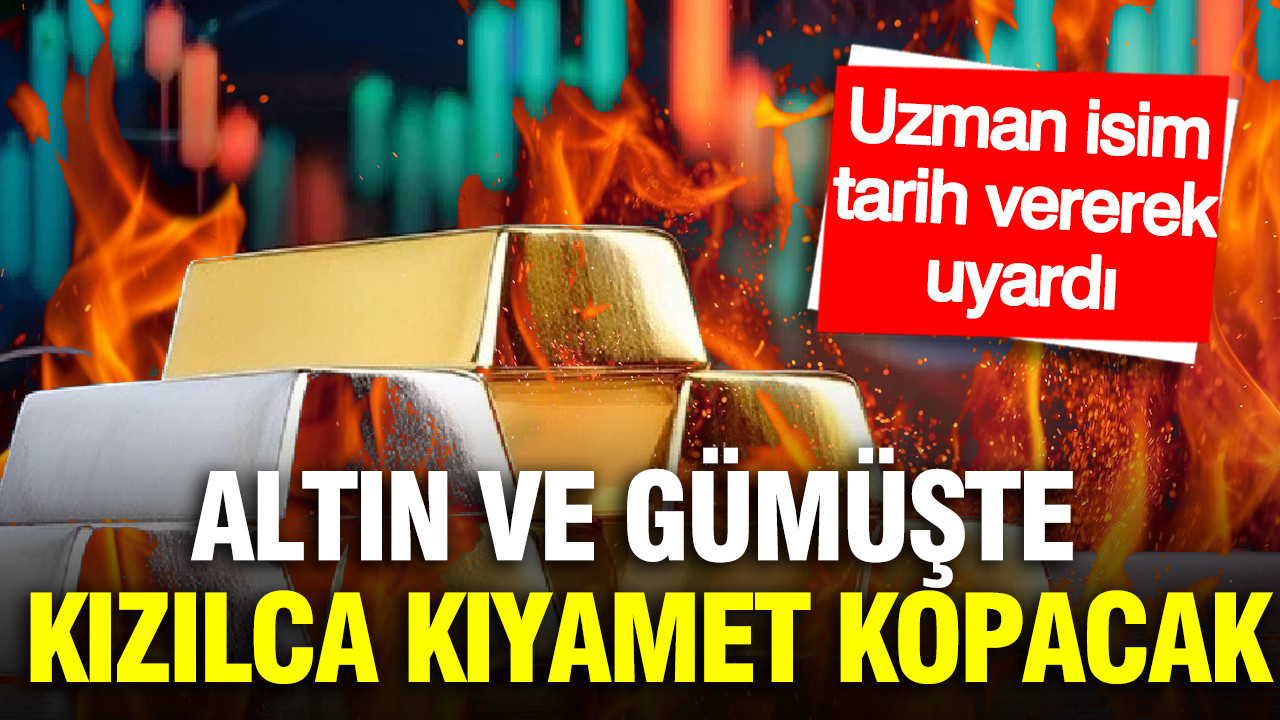 Altın ve gümüşte kızılca kıyamet kopacak: Ünlü ekonomist tarih vererek uyardı
