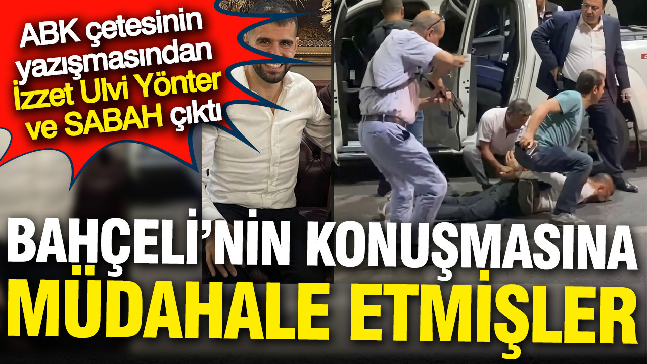 Ayhan Bora Kaplan çetesinin yazışmalarından Bahçeli ve SABAH gazetesi çıktı