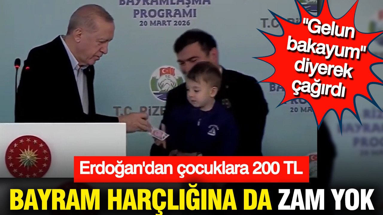 Bayram harçlığına da zam yok: Erdoğan'dan çocuklara bayram harçlığı