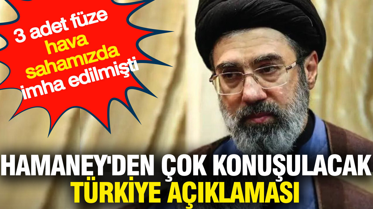 Hamaney'den Türkiye açıklaması: Saldırıyı İran gerçekleştirmedi