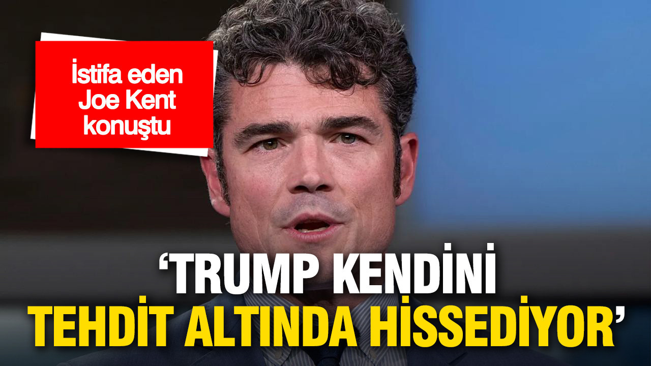 Joe Kent, istifasının ardından ilk kez konuştu: 'Trump kendini tehdit altında hissediyor'