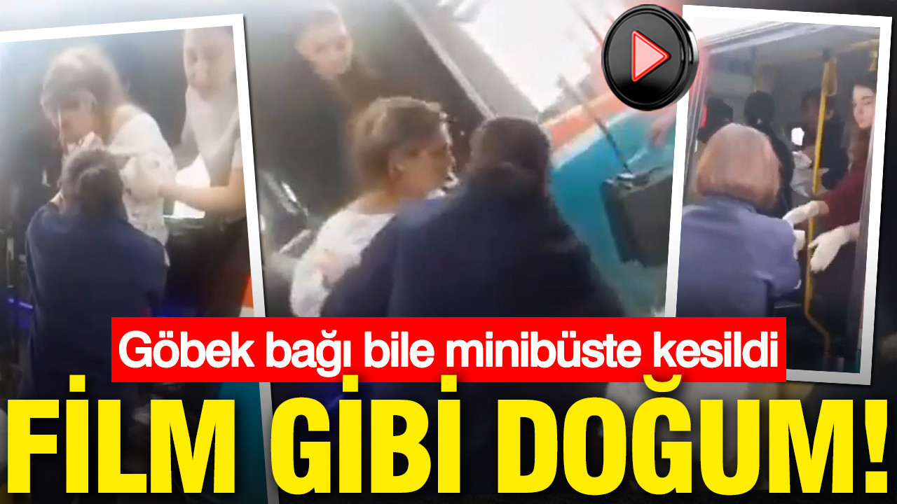 Minibüs yolculuğu doğumla bitti: Göbek Bağı koltukların arasında kesildi