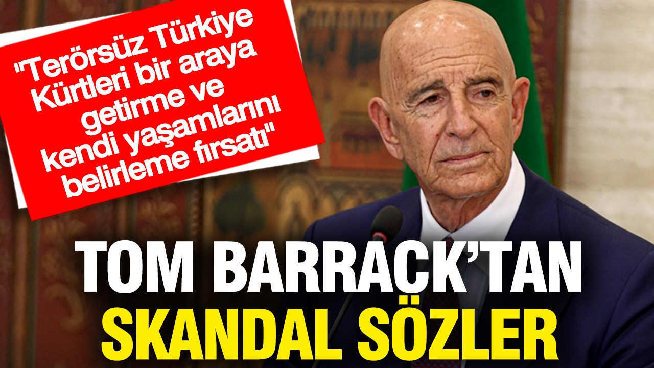 Tom Barrack'tan skandal sözler: Terörsüz Türkiye dört ülkedeki Kürtleri bir araya getirme fırsatı