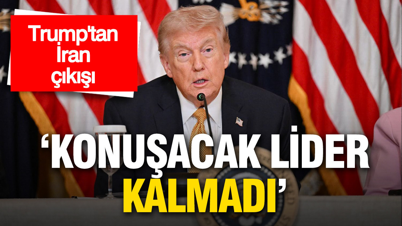 Trump’tan İran çıkışı: 'Konuşacak lider kalmadı, bu durumdan memnunuz'
