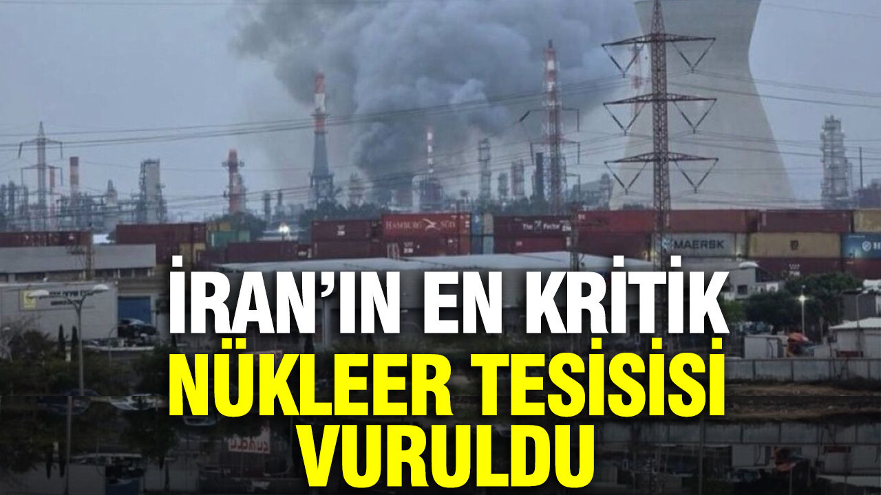 ABD ve İsrail İran’ın en kritik nükleer tesisine saldırdı
