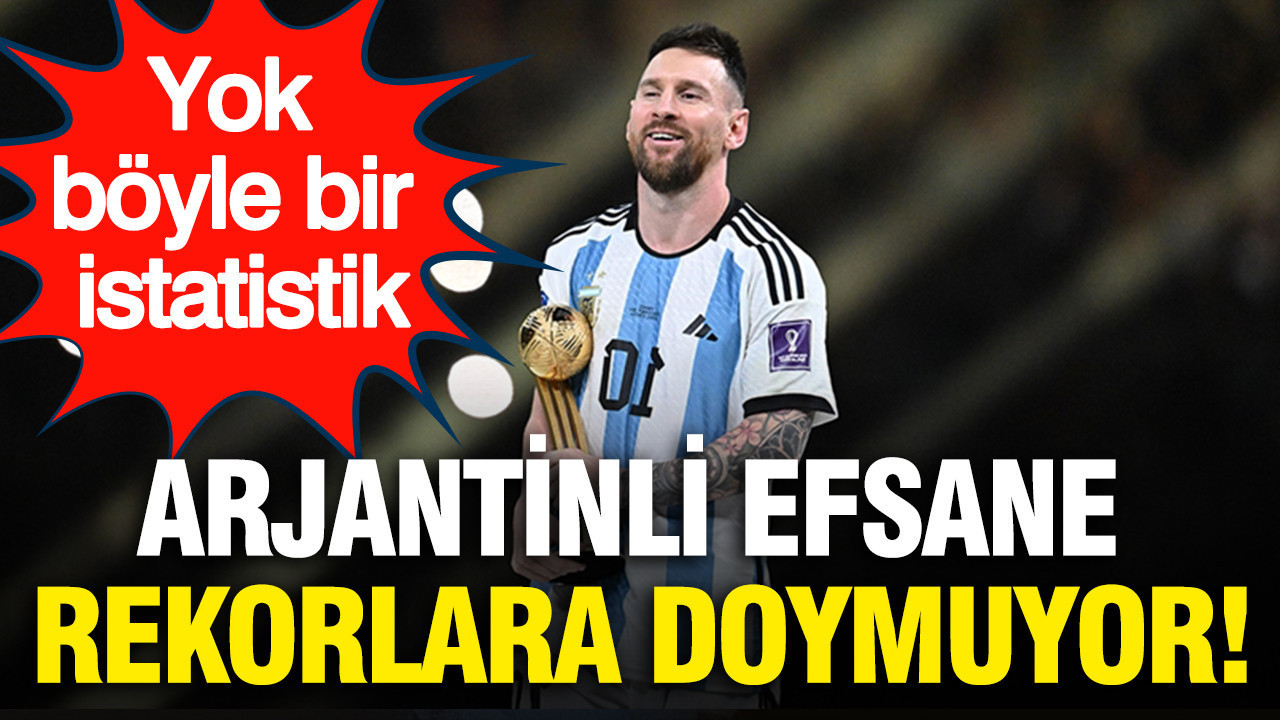 Arjantinli efsane Lionel Messi rekorlara doymuyor... Yok böyle bir istatistik