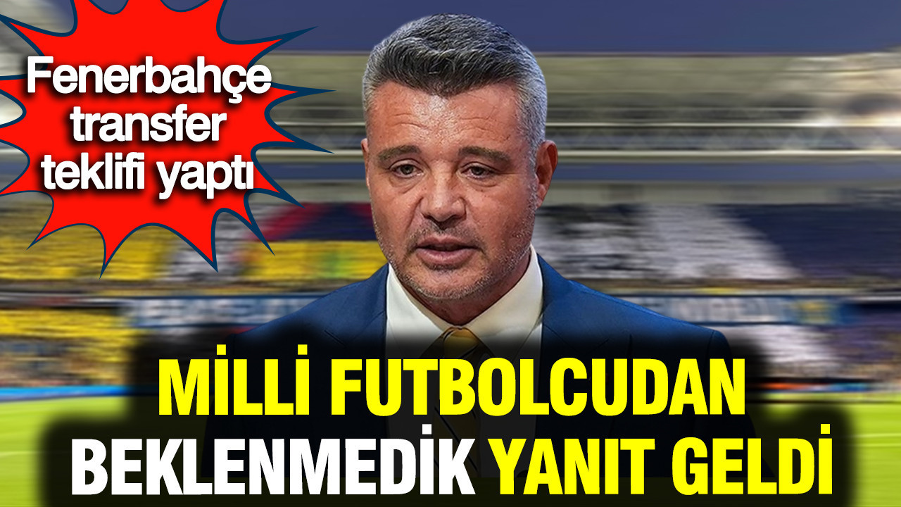 Fenerbahçe milli futbolcuya transfer teklifi yaptı: Beklenmedik yanıt geldi