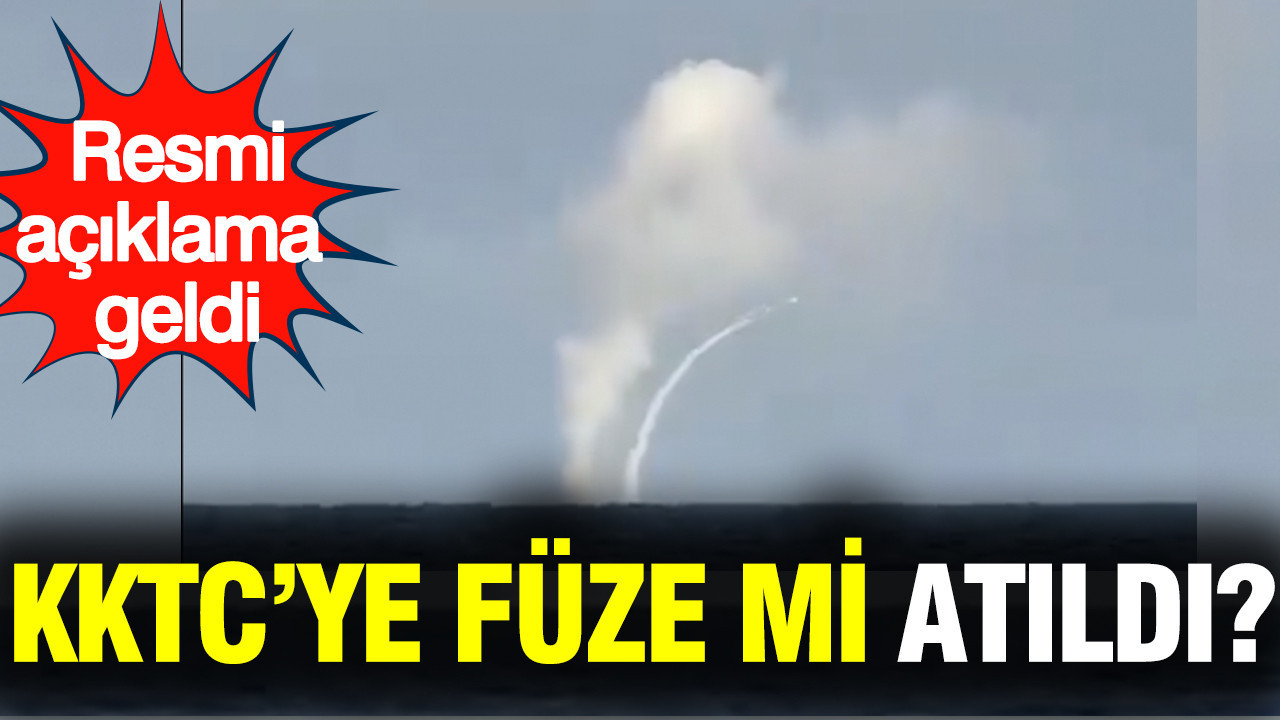 KKTC karasularında füze iddiasına resmi açıklama geldi