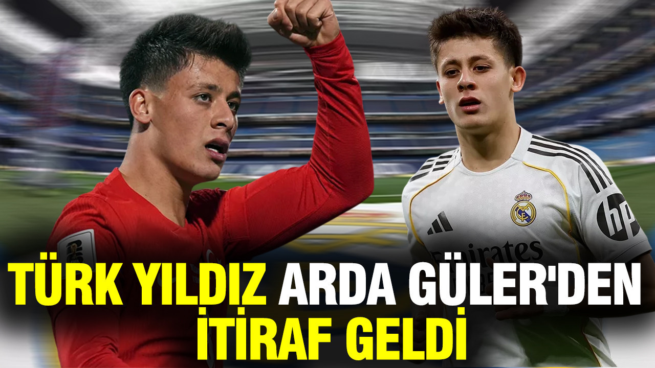 Türk yıldız Arda Güler'den itiraf geldi... Real Madrid'e konuştu