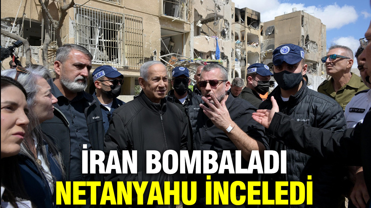 İran bombaladı, Netanyahu inceledi