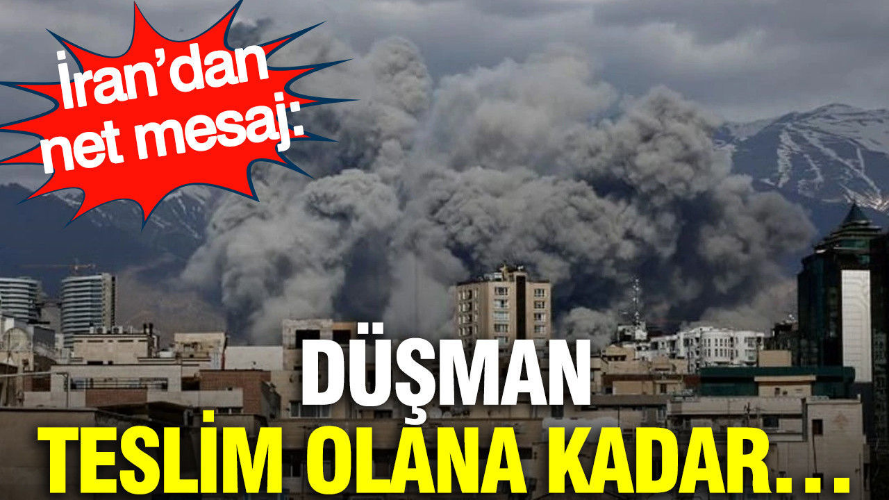 İran’dan ABD ve İsrail’e net mesaj: Düşman teslim olana kadar…