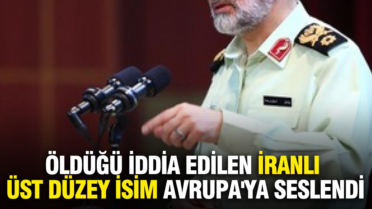 Öldüğü iddia edilen İranlı üst düzey isim Avrupa'ya seslendi