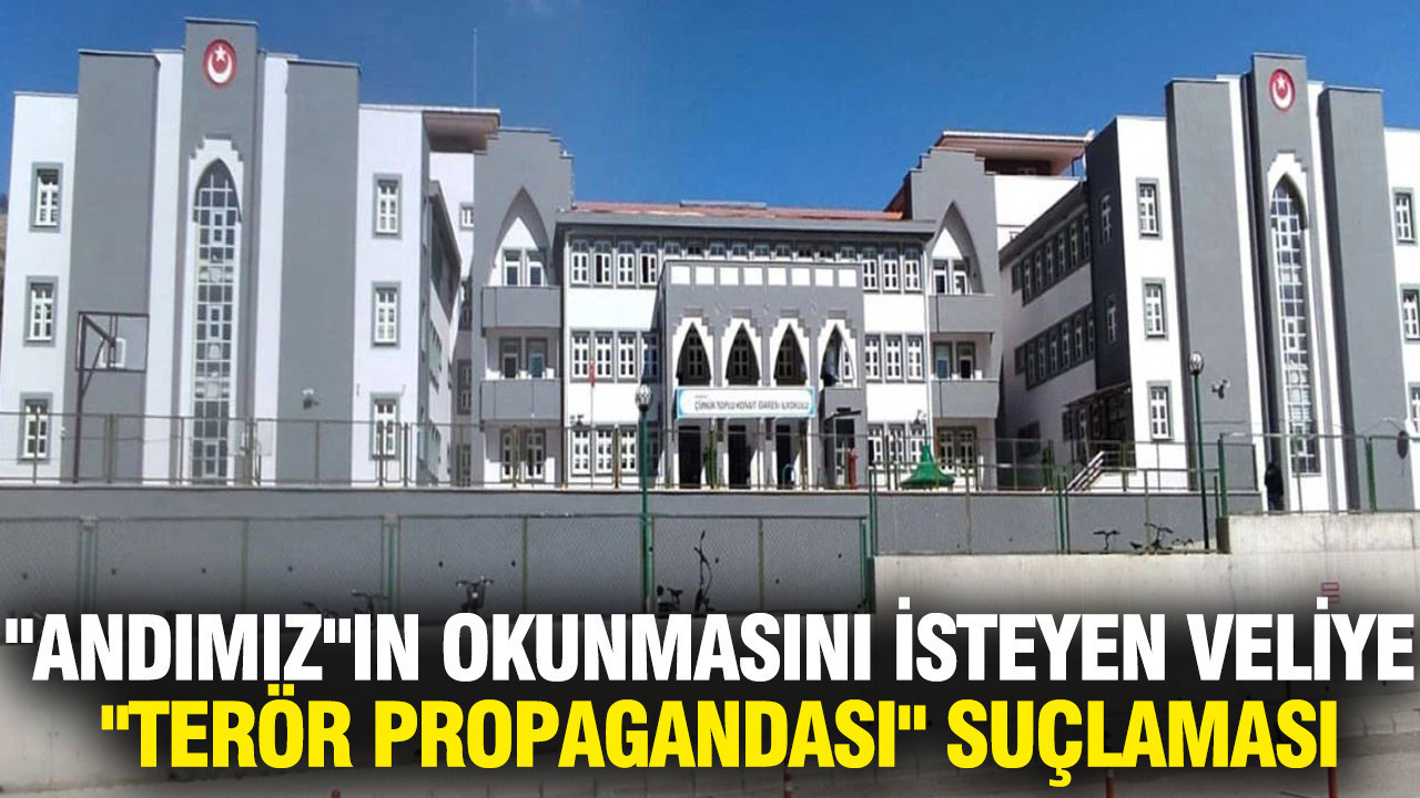 "Andımız"ın okunmasını isteyen veliye "terör propagandası" suçlaması