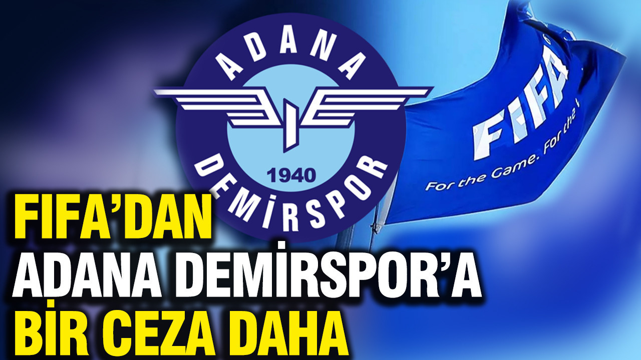 FIFA Adana Demirspor'a 6 puanlık bir ceza daha verdi
