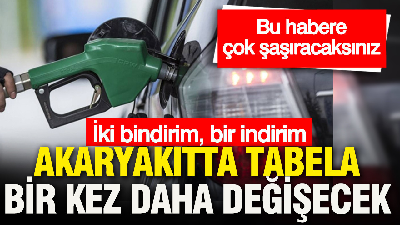 Akaryakıta indirim geliyor; Tabelalar bu gece bir kez daha değişecek
