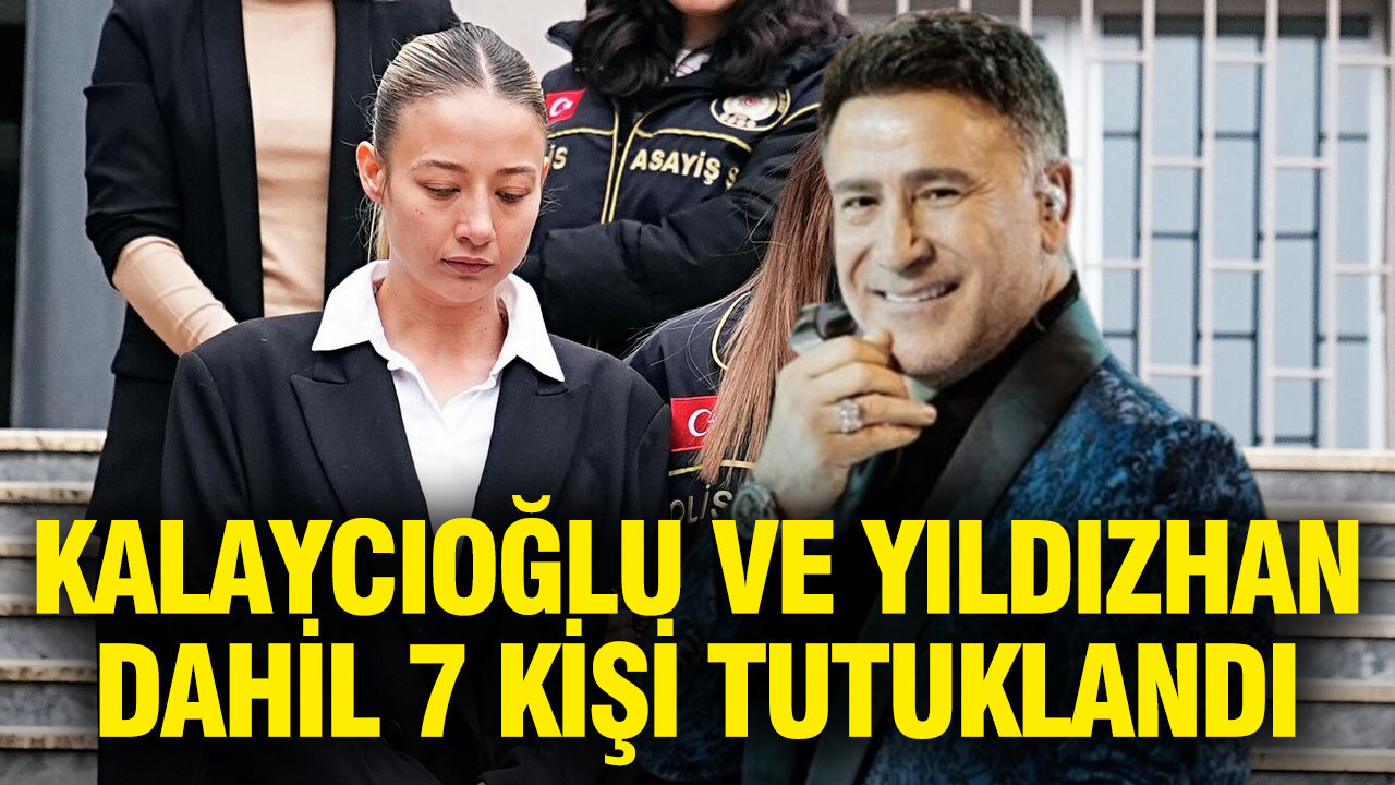 Aleyna Kalaycıoğlu ve İzzet Yıldızhan dahil 7 kişi tutuklandı