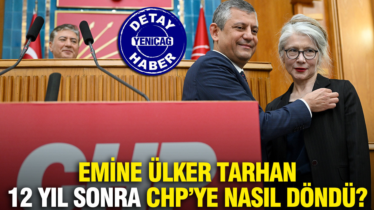 Emine Ülker Tarhan 12 yıl sonra CHP'ye nasıl döndü?