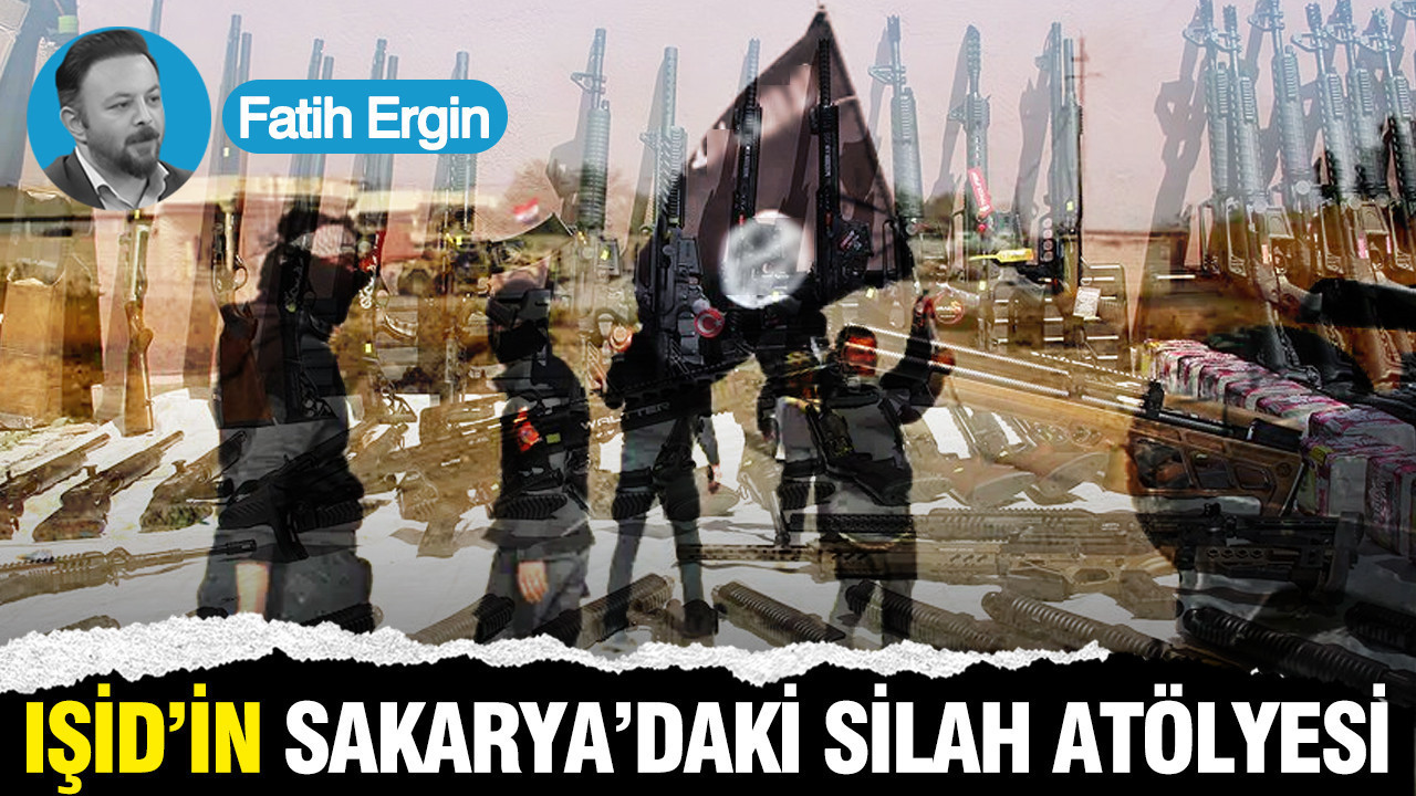 IŞİD’in Sakarya’daki silah atölyesi