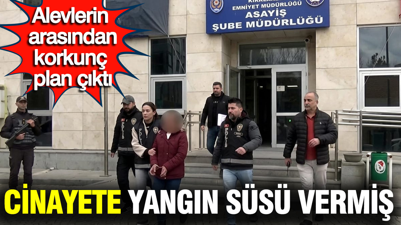 Kırklareli'deki yangın cinayet çıktı: Çatıdan girip evi ateşe vermiş