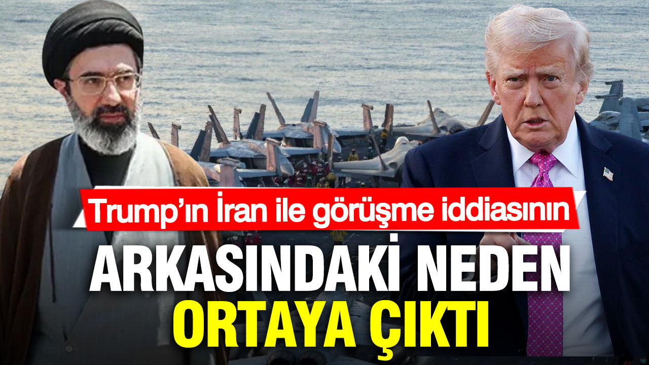 Trump’ın İran ile görüşme iddiasının arkasındaki neden ortaya çıktı