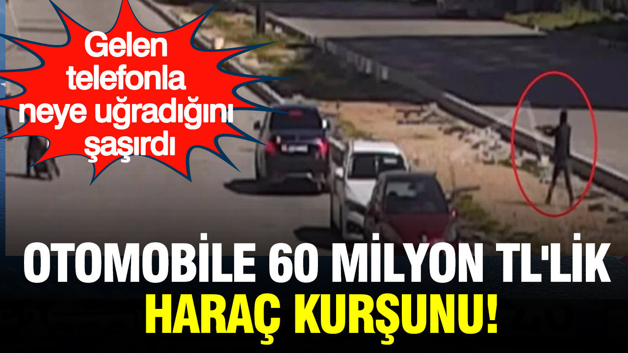 Antalya'da otomobile 60 milyon TL'lik haraç kurşunu: Gelen telefonla neye uğradığını şaşırdı