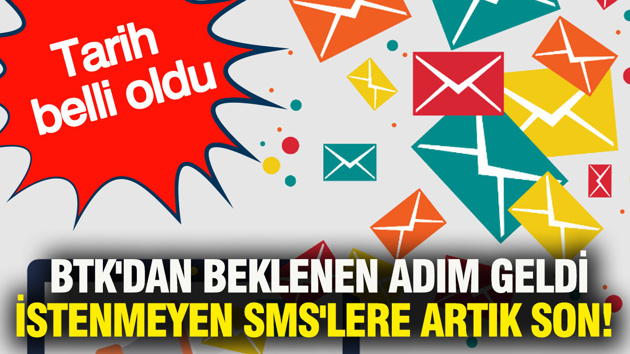 BTK'dan beklenen adım geldi: İstenmeyen SMS'lere artık son... Tarih belli oldu