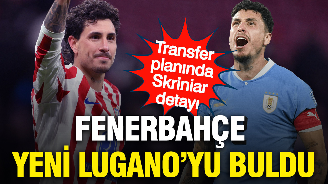 Fenerbahçe yeni Lugano'yu buldu: Transferde Skriniar detayı...