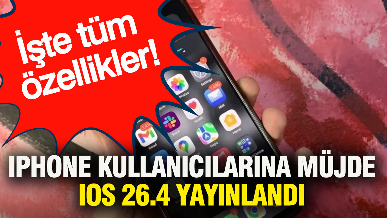 Iphone kullanıcılarına müjde... iOS 26.4 yayınlandı... İşte tüm özellikler
