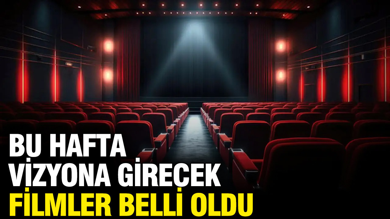 Sinemada bu hafta 5 yeni film vizyona giriyor