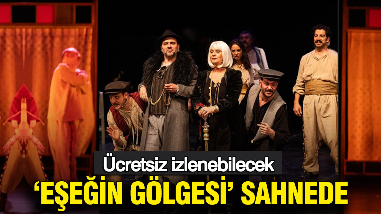 Bakırköy Belediyesi'nden Dünya Tiyatro Günü’ne özel ücretsiz oyun: 'Eşeğin gölgesi'