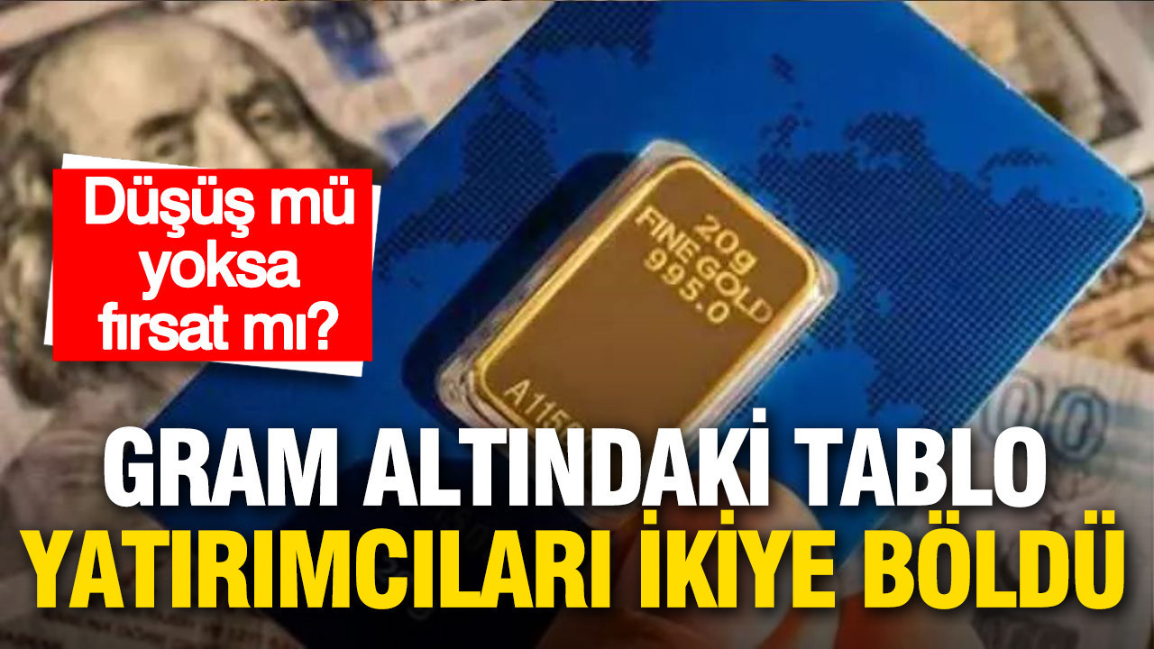 Gram altında 5 aylık tablo yatırımcıları ikiye böldü: Düşüş mü yoksa fırsat mı?