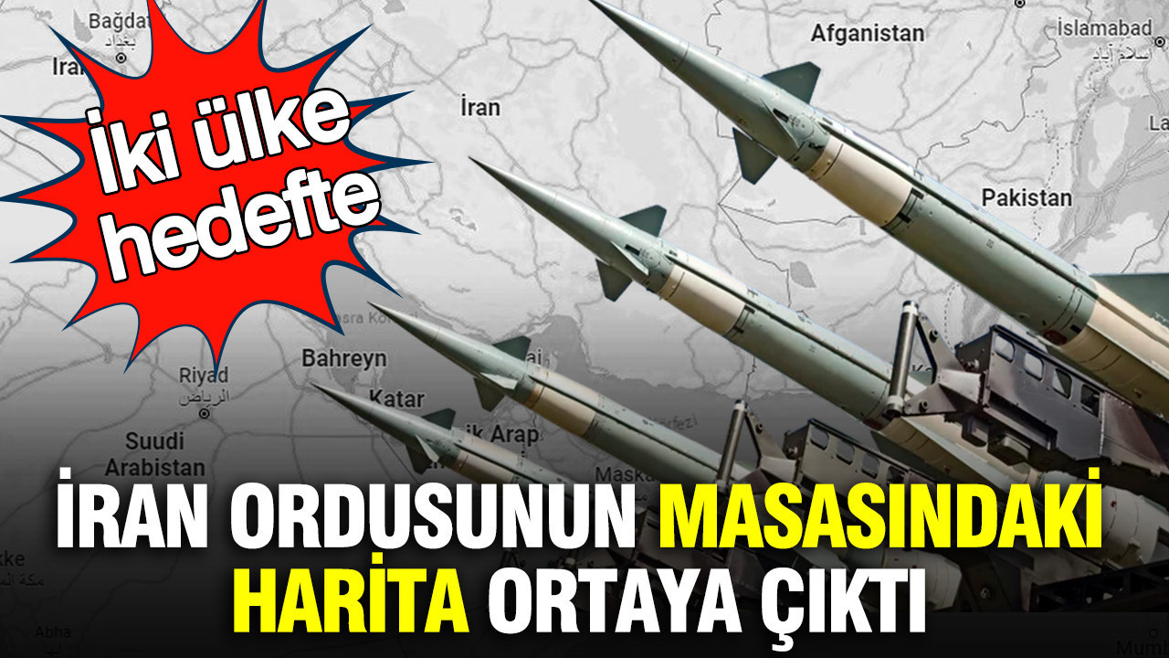 İran ordusunun masasındaki harita ortaya çıktı: İki ülke hedefte