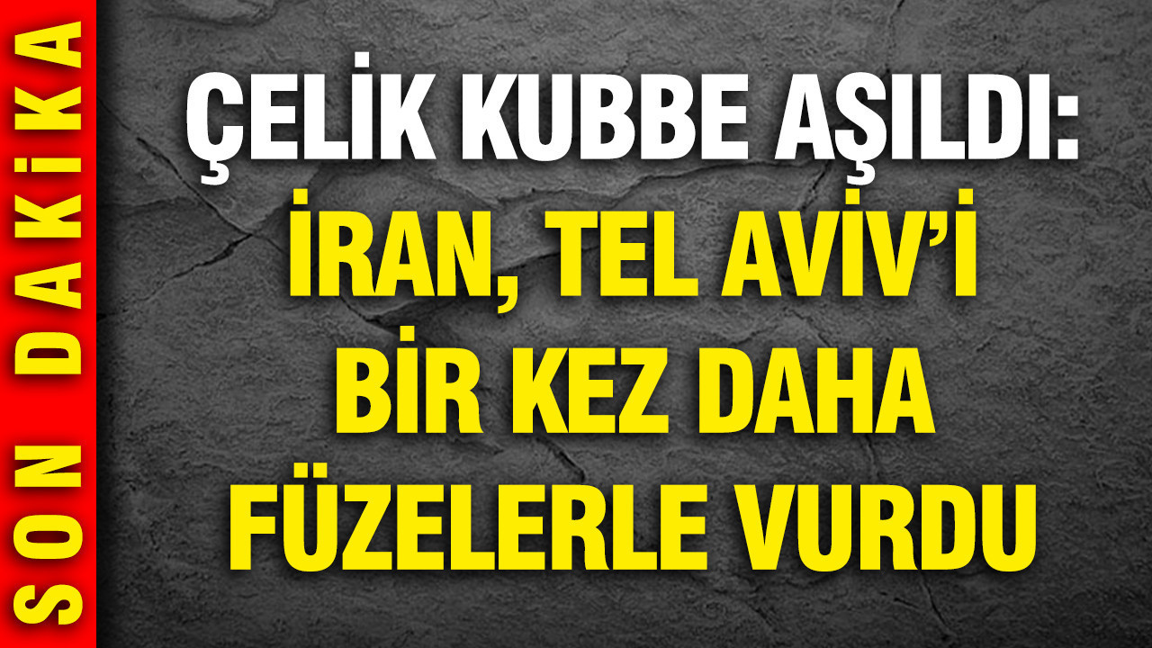 İran Tel Aviv'i bir kez daha füzelerle vurdu: Çelik kubbe aşıldı