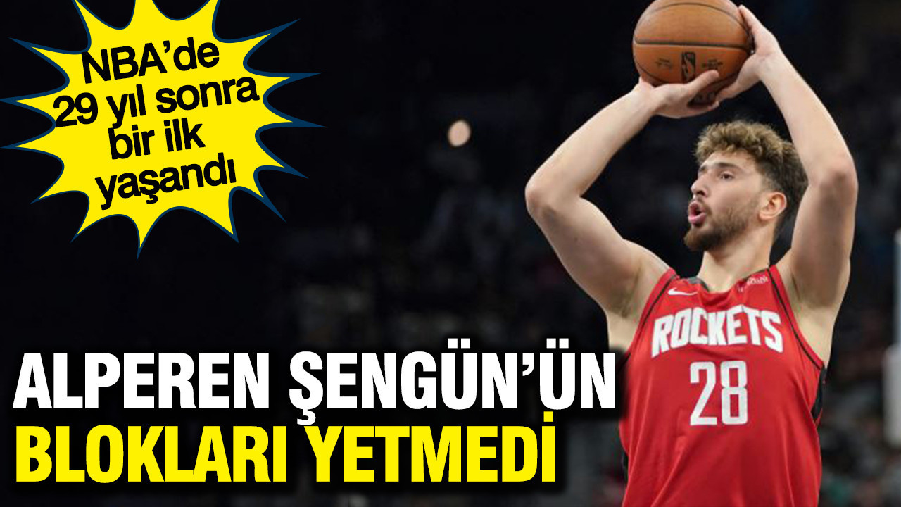 NBA’de 29 yıl sonra bir ilk yaşandı: Alperen Şengün’lü Rockets, uzatmada tarihi maçı kaybetti