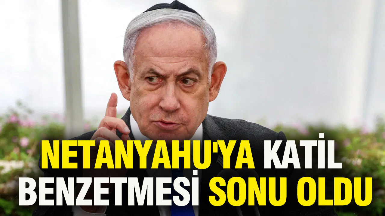 Netanyahu'ya katil benzetmesi sonu oldu