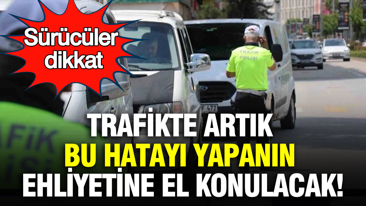 Trafikte artık 2 kez cep telefonuna bakanın ehliyetine el konulacak