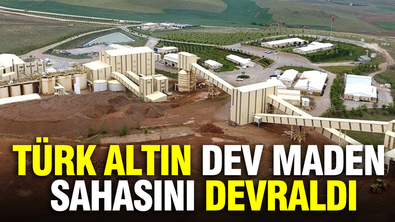 Türk altın, dev maden sahasını devraldı: Rezerv miktarı yüzbinleri aşıyor