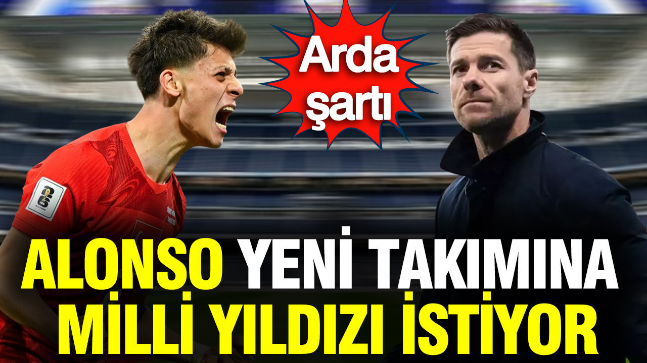 Arda Güler transferi: Xabi Alonso yeni takımına milli yıldızı istiyor