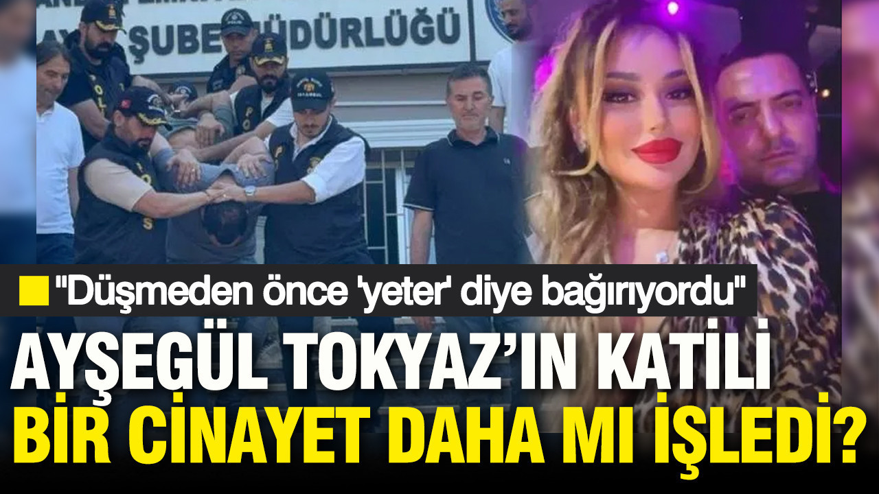 Ayşe Tokyaz'ın katili bir cinayet daha mı işledi? Ejegül Ovezova davasında tanık beyanı ortaya çıktı