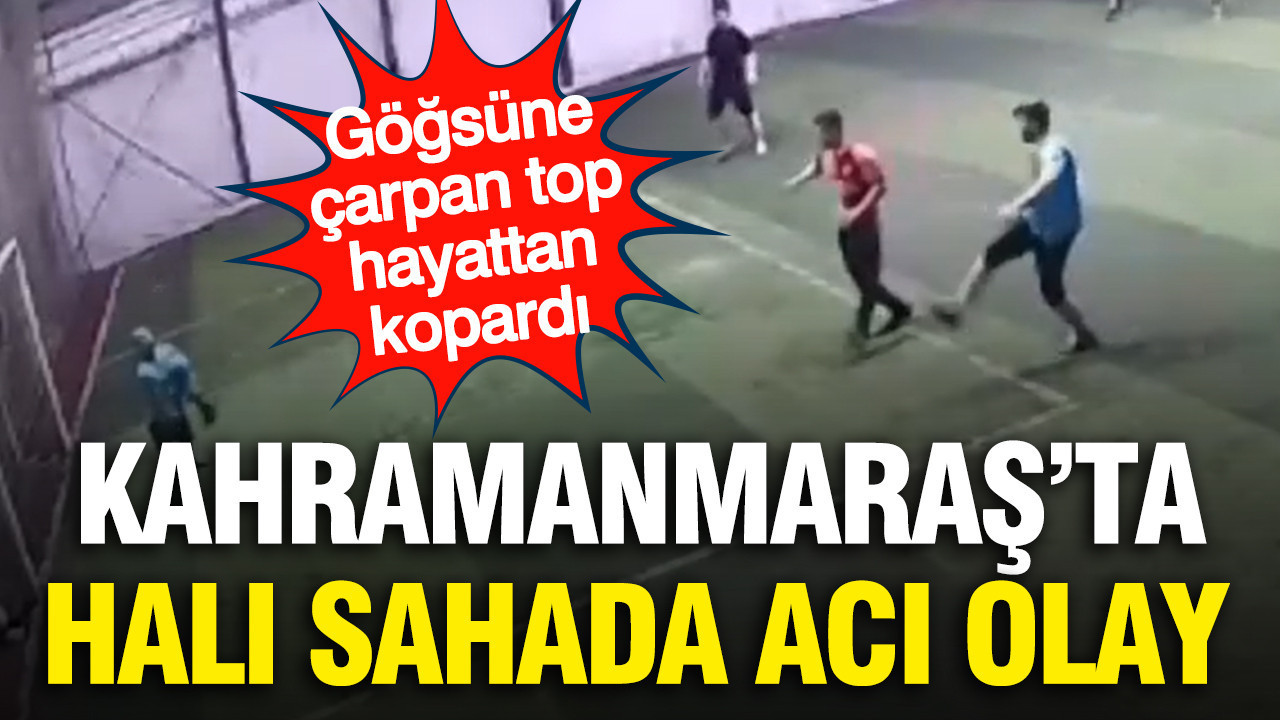 Halı sahada acı olay: Göğsüne çarpan top hayattan kopardı