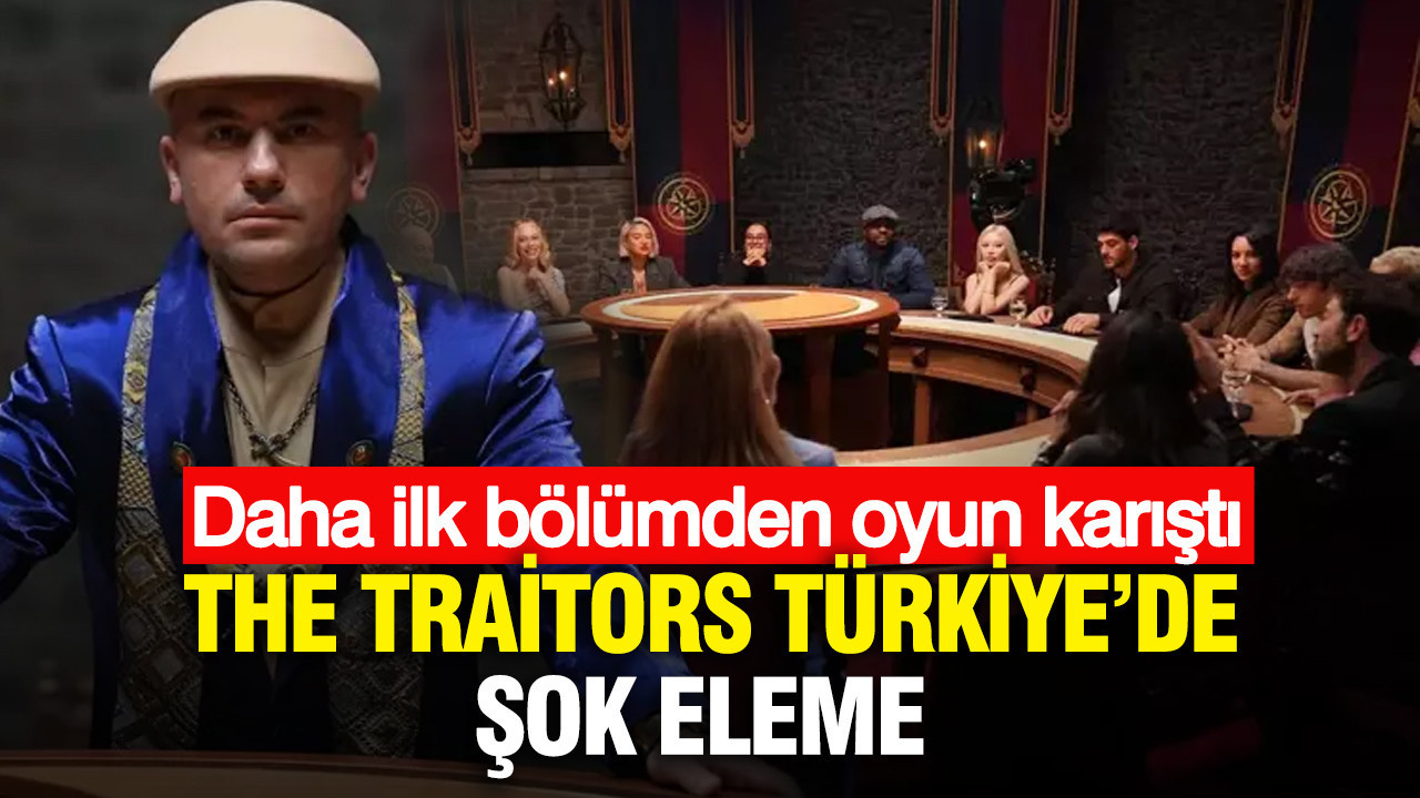 Kim hain, kim masum? Daha ilk bölümden oyun karıştı The Traitors Türkiye’de şok eleme