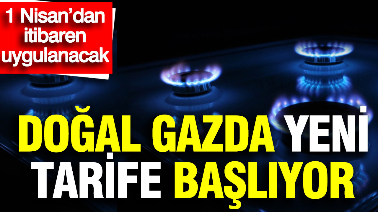 Milyonlarca aboneyi etkileyecek karar: Doğal gazda yeni modele geçiliyor