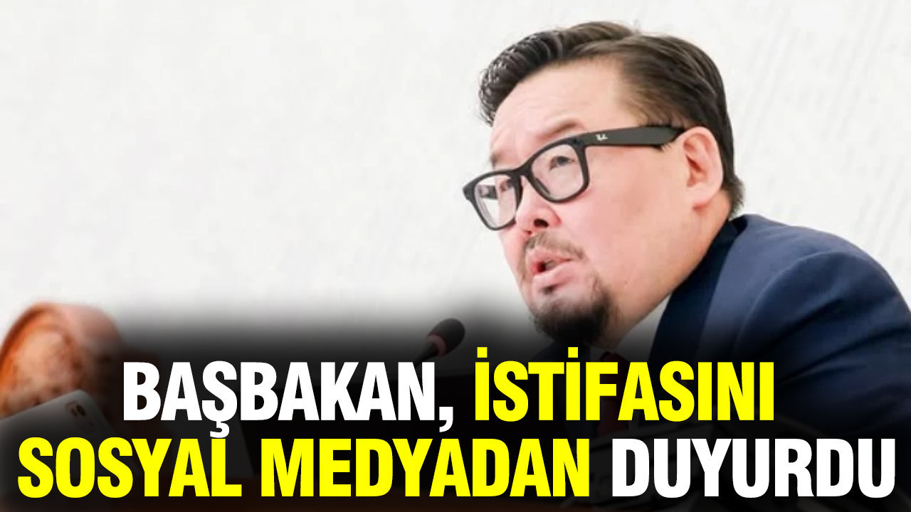 Moğolistan Başbakanı, istifasını sosyal medyadan duyurdu