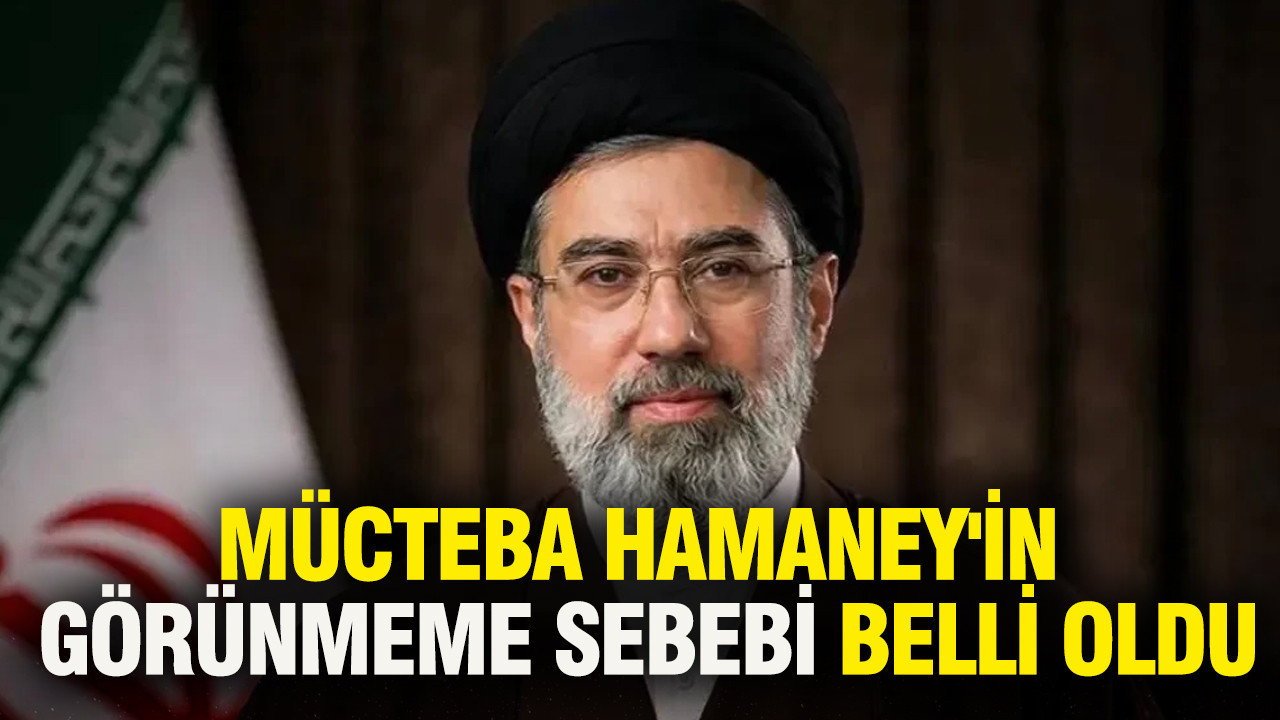 Mücteba Hamaney'in görünmeme sebebi belli oldu