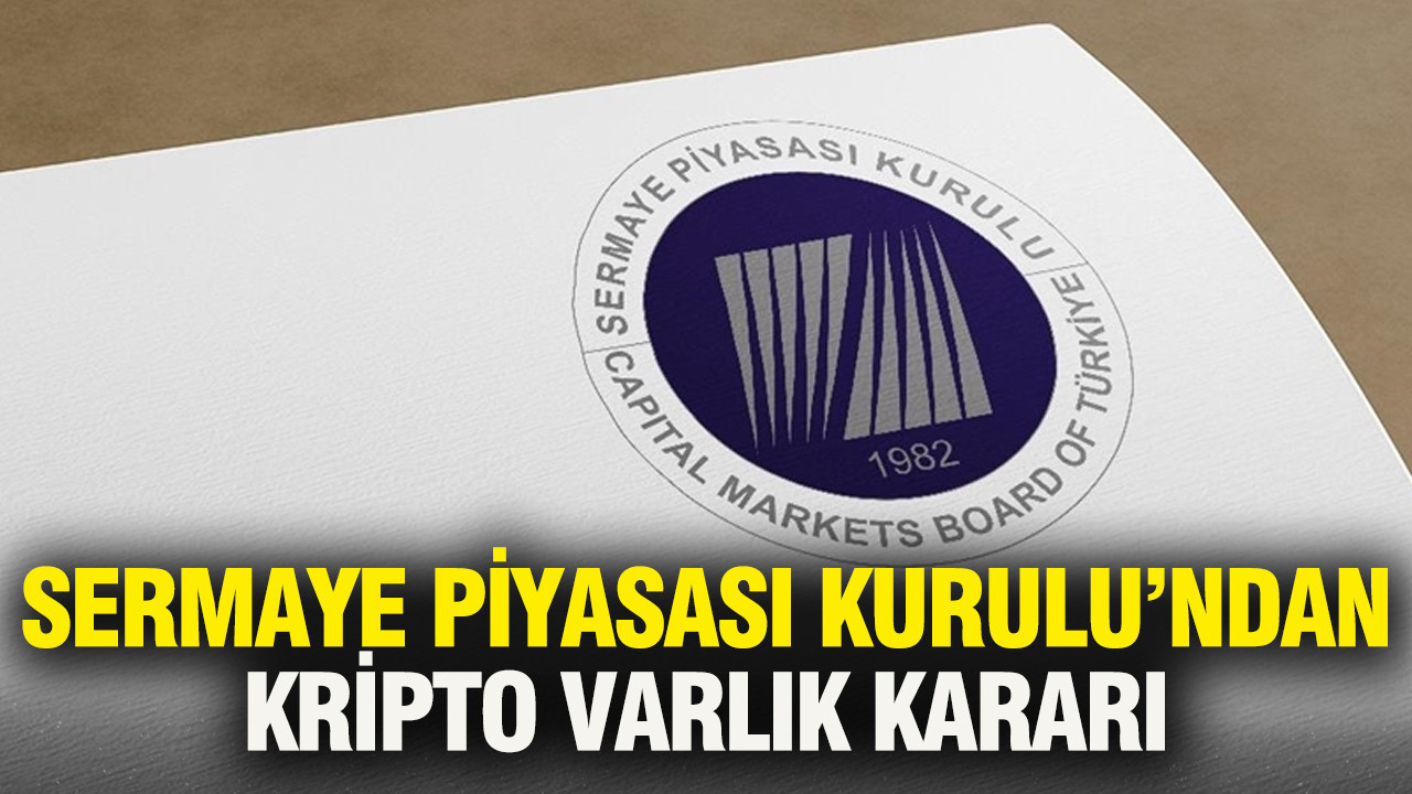 SPK'dan kripto varlık kararı