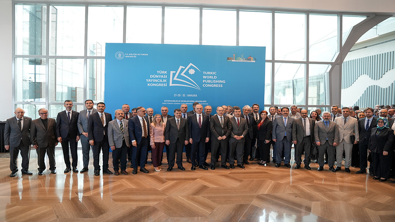 Türk Dünyası Yayıncılık Kongresi Ankara’da başladı: 10 ülkeden 140 katılımcıyla büyük buluşma